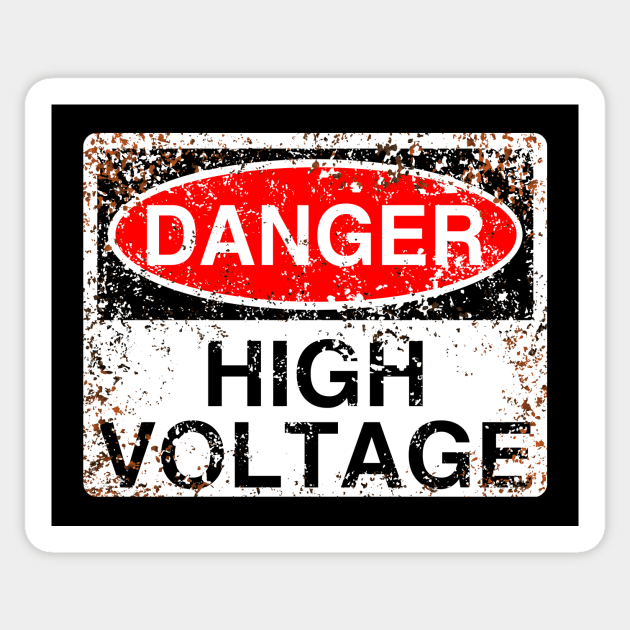 Danger: High Voltage (weathered) Sticker by GloopTrekker